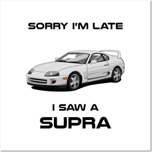 Sorry I'm Late Toyota Supra MK4 Classic Car Sweater Sweatshirt Posters and Art